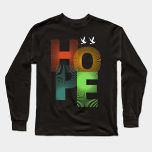 HOPE Long Sleeve T-Shirt